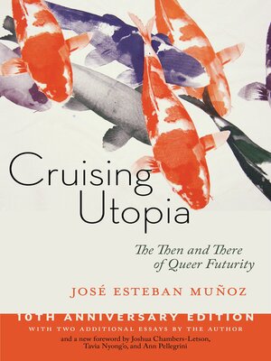 cover image of Cruising Utopia, 10th Anniversary Edition